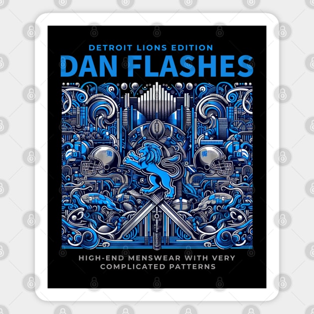 Dan Flashes Detroit Lions edition Magnet by BodinStreet